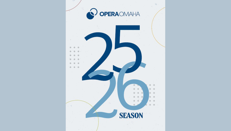 Graphic announcing Opera Omaha’s 2025–2026 season with opera titles and dates.