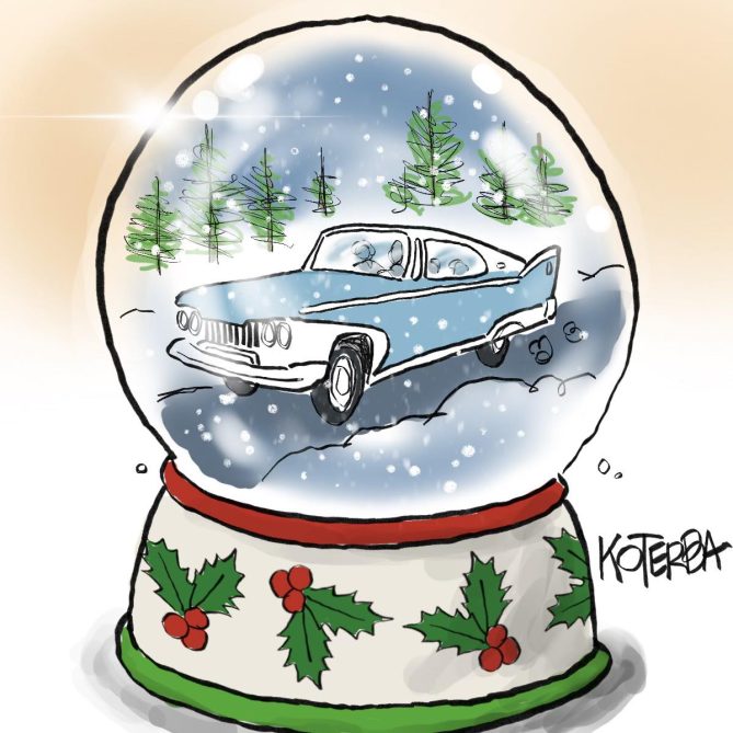 Koterba Cartoon of a holiday themed snow globe, but the inside has an old car driving in front of pine trees.