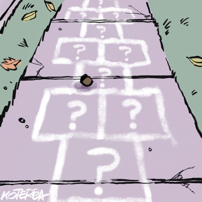 Koterba cartoon drawing of a hopscotch game on a sidewalk, however, the number are replaced with question marks