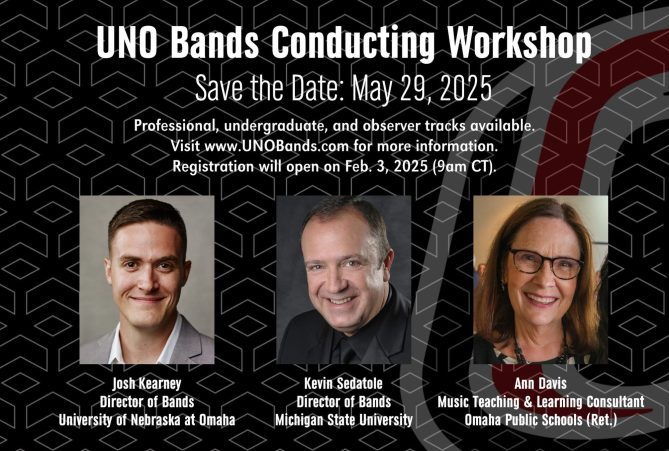 Poster for the UNO Bands Conducting Workshop. Featured images or illustrations of conductors Josh Kearney, Kevin Sedatole, and Ann Davis are shown, with text highlighting the event title and workshop details. Designed to promote an educational and collaborative music experience.