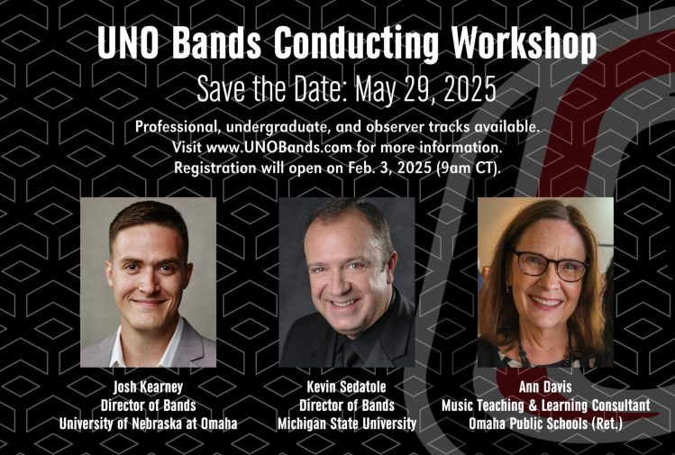 Poster for the UNO Bands Conducting Workshop. Featured images or illustrations of conductors Josh Kearney, Kevin Sedatole, and Ann Davis are shown, with text highlighting the event title and workshop details. Designed to promote an educational and collaborative music experience.