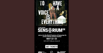 Poster for Sensorium Ex with the tagline “To Have a Voice Is Everything,” announcing the opera’s world premiere.