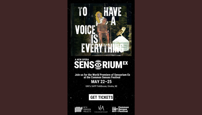 Poster for Sensorium Ex with the tagline “To Have a Voice Is Everything,” announcing the opera’s world premiere.