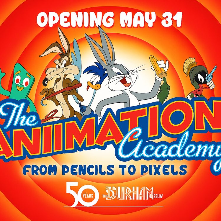 Colorful poster featuring cartoon characters of various styles and eras, promoting the Durham Museum’s “Animation Academy” exhibit.