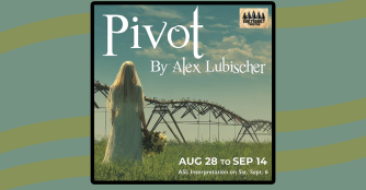 Poster from Shelterbelt's theatre's production of Pivot.