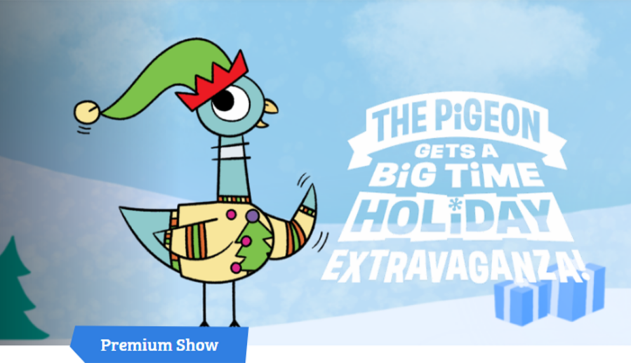 Cartoon promotional poster for The Pigeon Gets a Big Time Holiday Extravaganza featuring an illustrated blue pigeon with wide eyes and expressive features, set against a festive holiday-themed background.