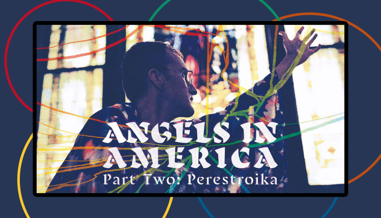 Angels In America Part Two: Perestroika