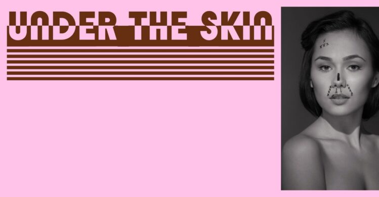 A promotional image for KANKO Gallery’s “Under the Skin Exhibition”. The title is displayed next to a photo of a woman’s portrait.