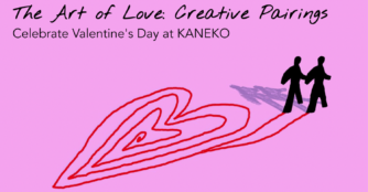 Poster for Kaneko’s “The Art of Love, Creative Pairings” Valentine’s Day event featuring the shadows of two people forming a heart shape.