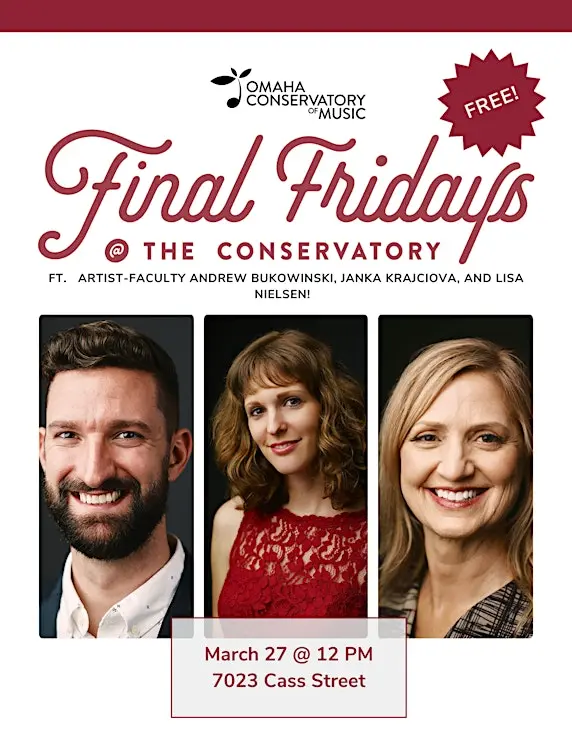 Promotional poster for the March 2026 Final Friday event by Omaha Conservatory of Music featuring photos of the performing artists scheduled to appear at the concert.