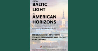 Promotional graphic for the UNO Keyboard Area Project Recital titled Baltic Light to American Horizons, featuring classical piano themes and references to Baltic and American music traditions.