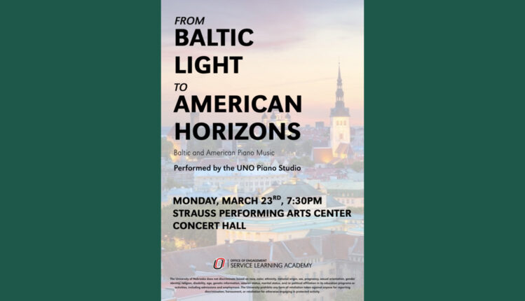 Promotional graphic for the UNO Keyboard Area Project Recital titled Baltic Light to American Horizons, featuring classical piano themes and references to Baltic and American music traditions.