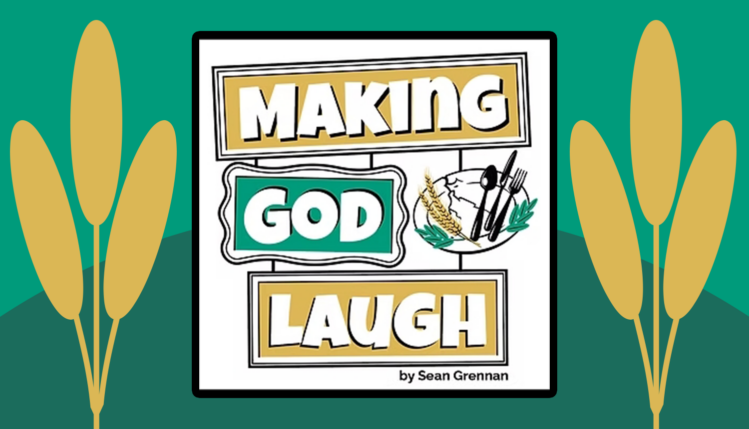 Making God Laugh by Sean Grennan