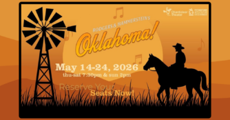 Rodger & Hammerstein's Oklahoma! May 14-24, 2026 thu-sat 7:30pm & sun 2pm Reserve Your seats Now!
