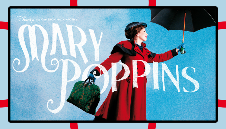 Disney and Cameron Mackintosh's Mary Poppins