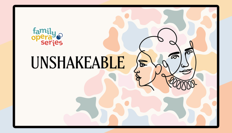 Unshakeable Family Opera Series